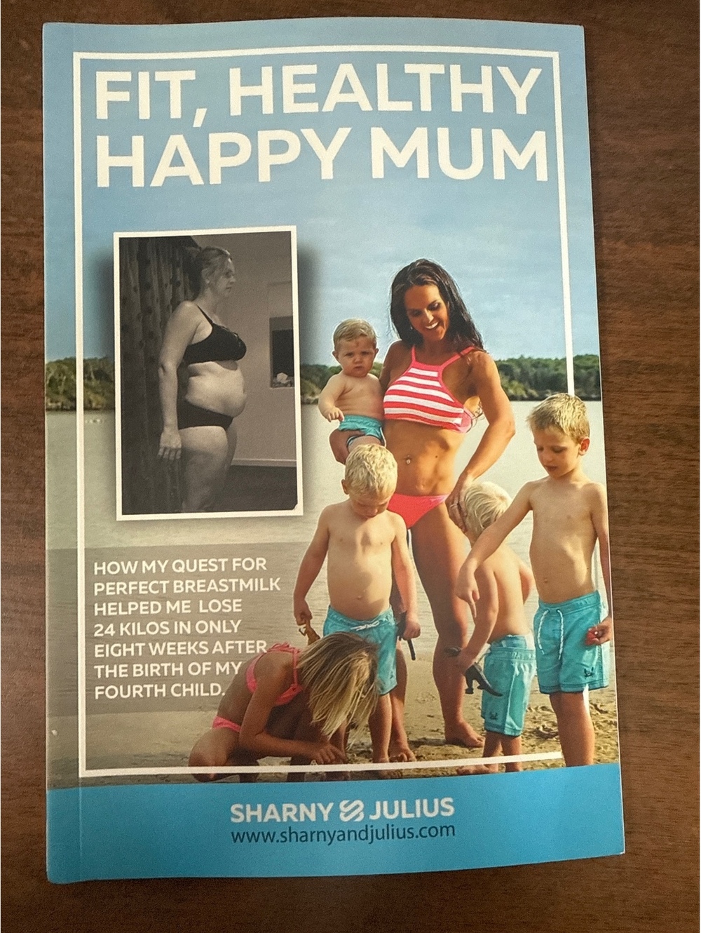 Fit, Healthy, Happy Mum by Sharny & Julius - Weight Loss and Breastfeeding Guide